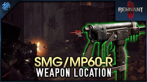 Remnant Smg Mp R Location Youtube