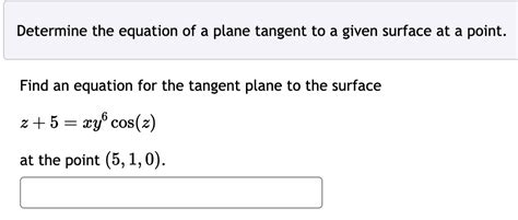 Solved Determine The Equation Of A Plane Tangent To A Given Surface At A Point Find An