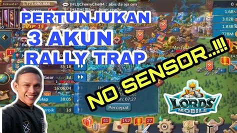 No Sensor Pertunjukan Akun Rally Trap Lords Mobile Youtube