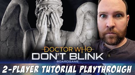 Doctor Who Don T Blink Board Game Tutorial Playthrough Youtube