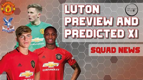 Luton Vs Manchester United: (Match Preview, Kick-off, Team News ...