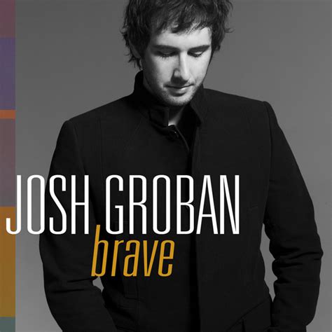 Josh Groban ジョシュ・グローバン「brave」 Warner Music Japan