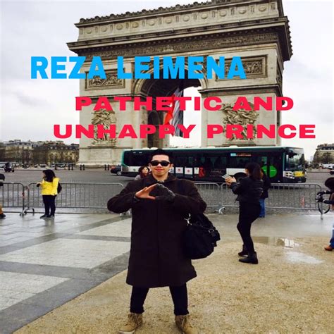 Pathetic And Unhappy Prince Reza Leimena Song Lyrics Music Videos