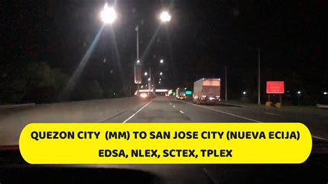 Quezon City Metro Manila To San Jose City Nueva Ecija Via Edsa Nlex