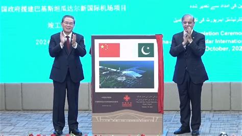 PM Shehbaz Chinese Premier Li Inaugurate Gwadar International Airport