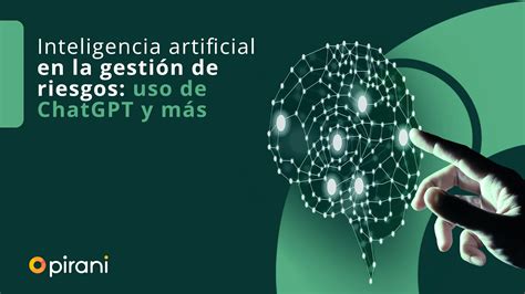 Inteligencia Artificial En La Gesti N De Riesgos Uso De Chatgpt Y M S