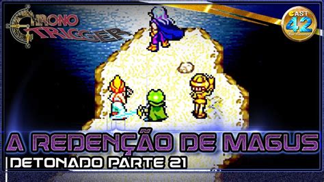 Chrono Trigger 『 Boss Dalton 』 【 21 Detonado Passo A Passo】 Youtube