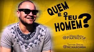 Mc Maromba Quem O Teu Homem Lyrics Genius Lyrics