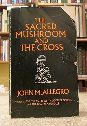 Sacred Mushroom Cross, First Edition - AbeBooks