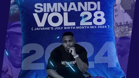 Dj Jaivane July Birthday Mix Simnandi Vol Amapiano Youtube