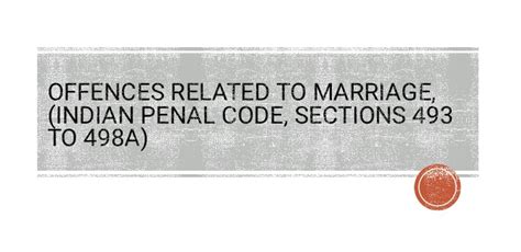 Offences Related To Marriage Sec 493 To 498a