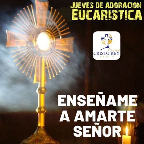 Jueves Eucaristico Jueves Eucaristico Eucaristico Oraciones Para Fuerza