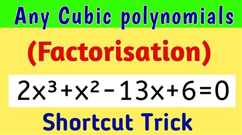 How To Solve Cubic Polynomials Cubic Equation Factorisation Shortcut