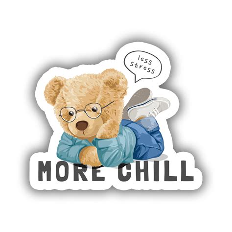 Sakin Ayı Sticker Telefon Laptop Defter Sticker More Chilll Bear