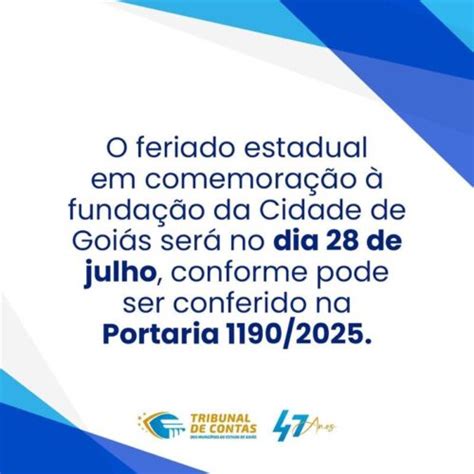 Segunda Feira 28 De Julho É Feriado - Feriado estadual da fundação da Cidade de Goiás será no dia 28 de julho ...