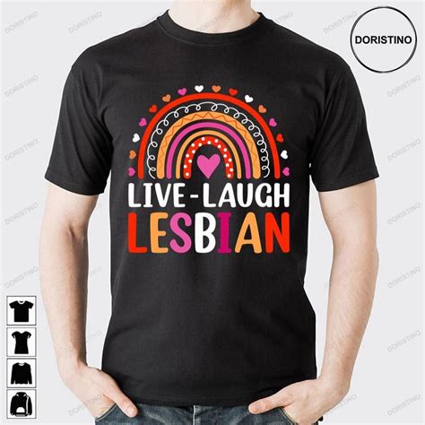 Live Laugh Lesbian Lgbtq Pride Month Awesome Shirts