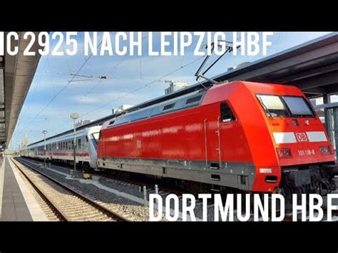 Zugverkehr In Dortmund Hbf Ersatzzug Ic Nach Leipzig Hbf Ber