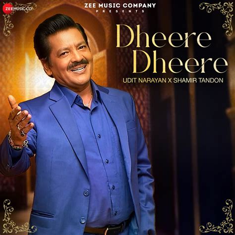 ‎dheere Dheere Single Album By Udit Narayan And Shamir Tandon Apple Music