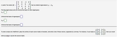 Solved Point The Matrix M Has Two Distinct Eigenwalues Aq Find The