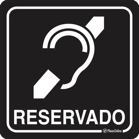 Placa De Acesso Exclusivo Para Deficiente Auditivo Reservado