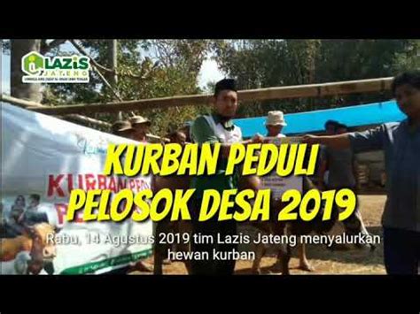 TEPAT SASARAN Kurban Peduli Pelosok Desa 2019 Lazis Jateng YouTube