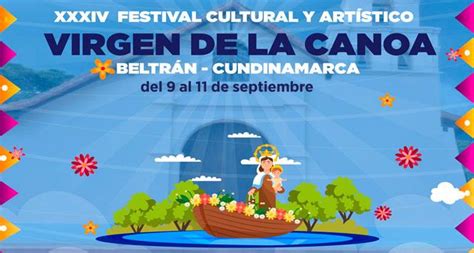 Festival Cultural Y Art Stico Virgen De La Canoa En Beltr N