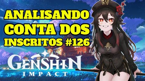 ANALISANDO CONTAS DOS INSCRITOS 126 THUNDERGOD GENSHIN IMPACT YouTube