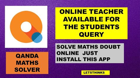 Qanda Maths Solver App Part 2 Complete Detail Of The App Letsthinks