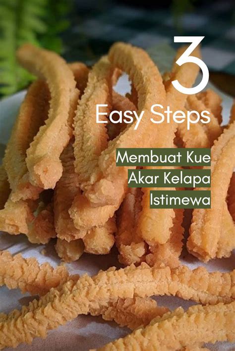 Resep Membuat Kue Akar Kelapa Istimewa Ini Video Lengkapnya Topwisata