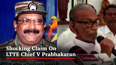 Ltte Chief Prabhakaran Will Make Appearance Soon Tamil Leader S