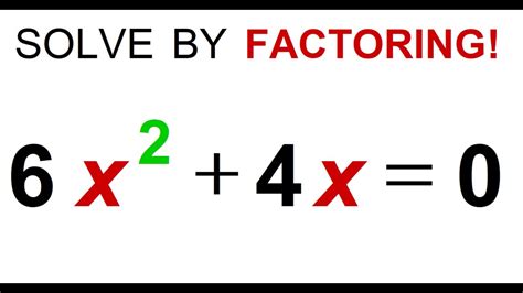 Solving 6x 2 4x 0 By Factoring Done Fast In 1 3 Minutes Youtube