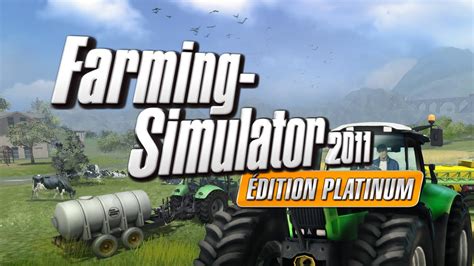 Farming Simulator 2011 Edition Platinum Youtube