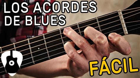 Como Tocar BLUES En Guitarra Los Acordes Básicos Clase 1 para