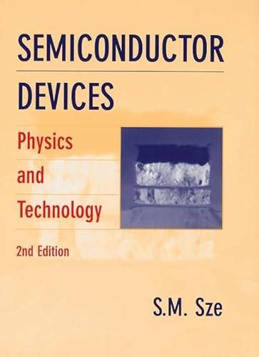 Semiconductor Devices Physics And Technology Sze Simon M