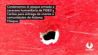 Ataque Armado A Caravana Humanitaria Agresi N Nunca Antes Vista En