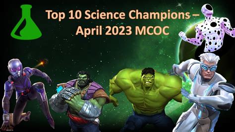 The Top 10 Science Champions In Marvel Contest Of Champions April 2023 Youtube