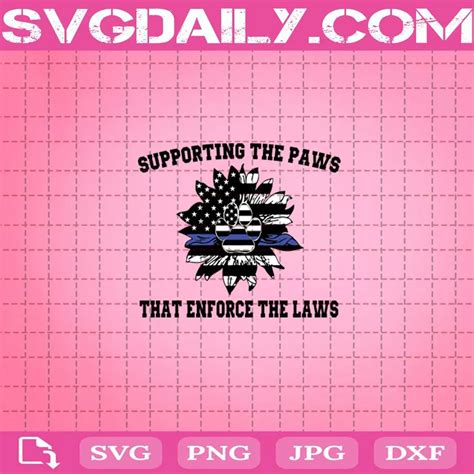 Police Supporting The Paw That Enforce The Laws Svg Svgdaily Daily