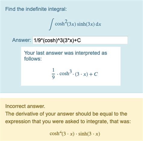 Solved Find The Indefinite Integral Cosh 3x Sinh 3x Dx Chegg