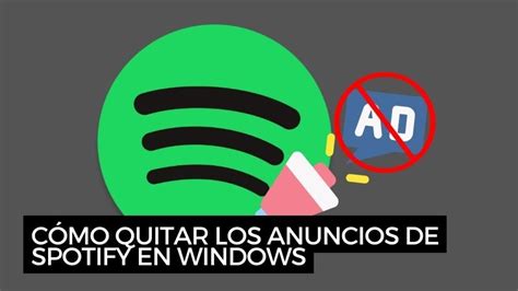 SPOTIFY SIN ANUNCIOS PARA PC WINDOWS I ELIMINAR ANUNCIOS EN SPOTIFY