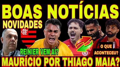 Giro De Not Cias Do Flamengo Hoje Maur Cio No Flamengo Por Thiago Maia