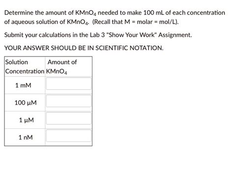 Solved Determine The Amount Of Kmno4 Needed To Make 100 Ml Of Each Concentration Of Aqueous