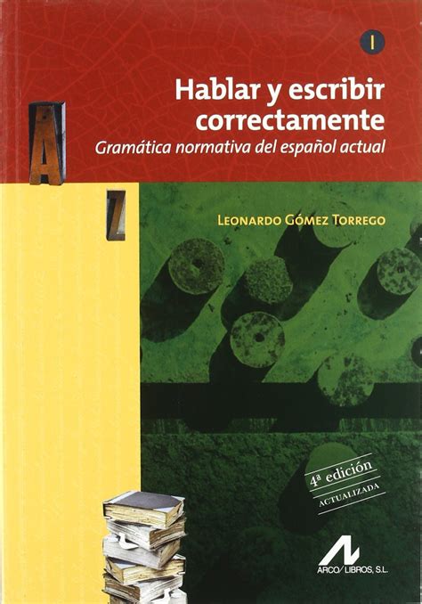 Mua Hablar Y Escribir Correctamente Gramática Normativa Del Español