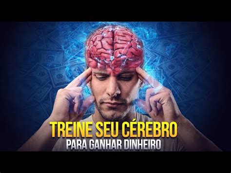 Treinar Seu C Rebro Para Ganhar Mais Dinheiro