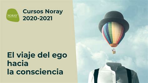 Curso Desarrollo Personal El Viaje Del Ego Hacia La Consciencia YouTube