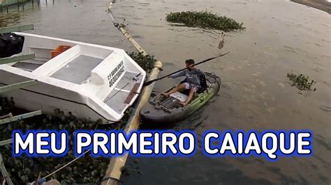 Estreando Meu Primeiro Caiaque Hunter 285 YouTube