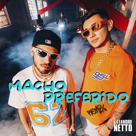 Macho Preferido Ze Felipe E Jacare Leandro Netto Fdh Remix By