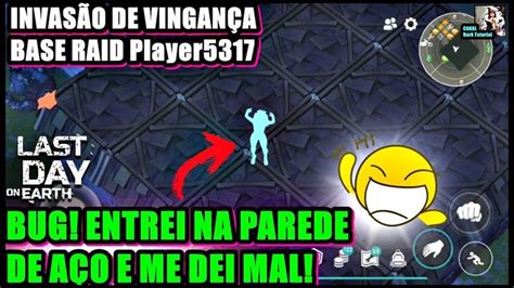 Bug Entrei Na Parede De A O E Me Dei Mal Vingan A Base Raid Player