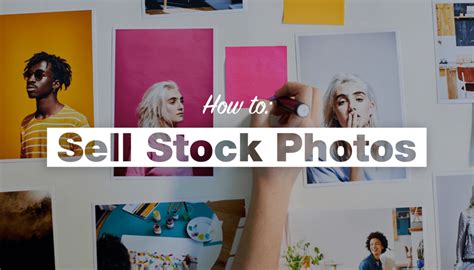 How To Sell Stock Photos Like A Pro