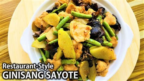 GINISANG SAYOTE Na May Manok At Tenga Ng Daga Restaurant Style Stir