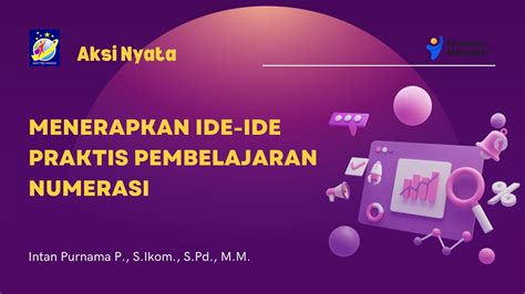 Aksi Nyata Ide Praktis Pembelajaran Numerasi Edukasi Bersama Intan